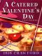 [A Mystery with Recipes 04] • A Catered Valentine's Day